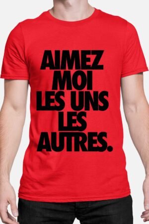 aimez moi – Tshirt Homme – Rouge