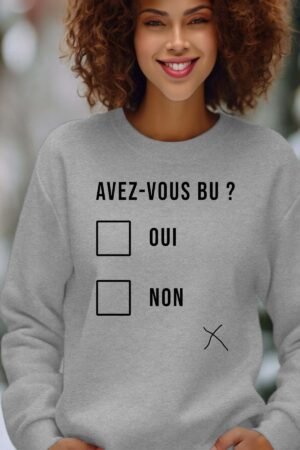 Sweat Col Rond Femme en Gros | avez vous bu