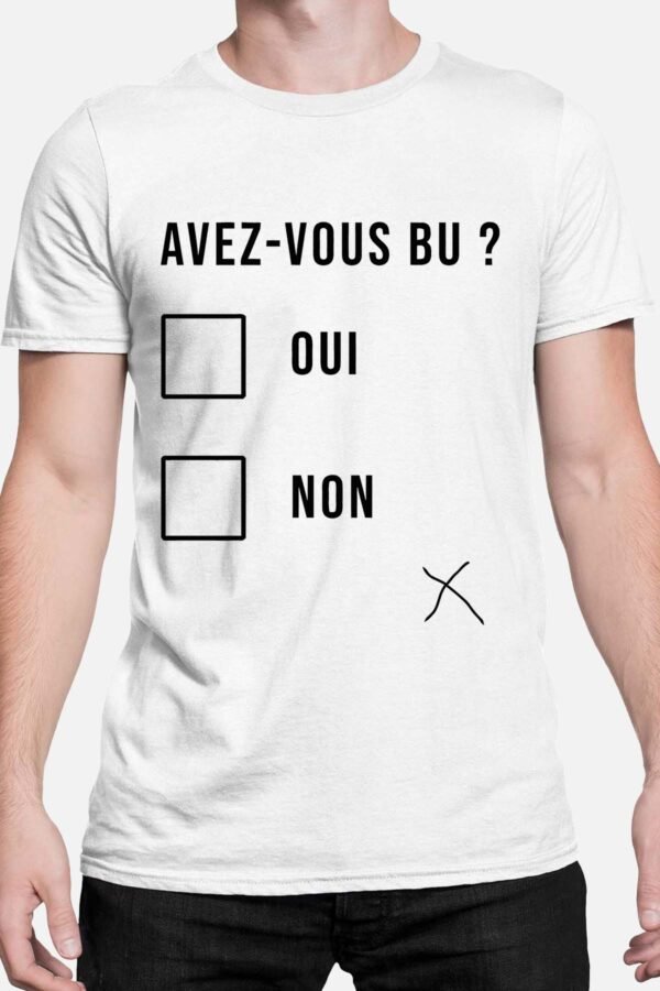 avez vous bu - Tshirt Homme