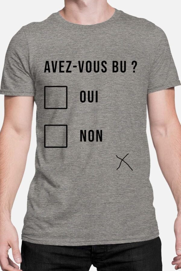avez vous bu - Tshirt Homme