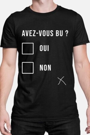 avez vous bu - Tshirt Homme