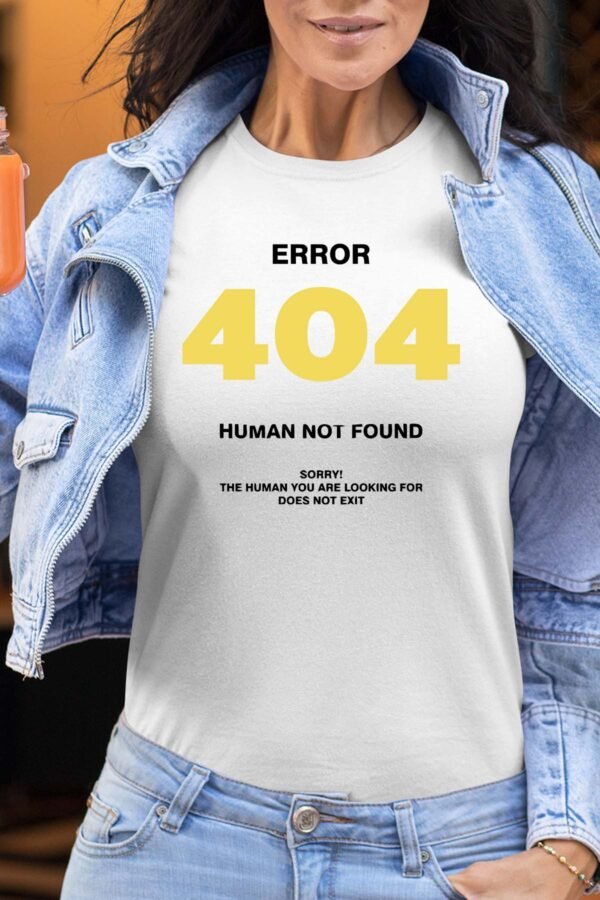 error 404 human - Tshirt Femme