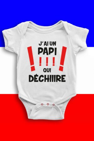 J'ai un papi qui déchire - Body bébé garçon