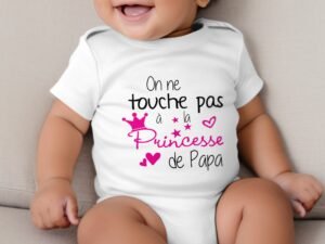 On ne touche pas à la princesse de papa - Body Bébé Fille