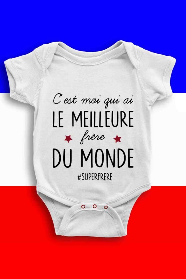 C'est moi qui ai le meilleure frère - Body bébé garçon