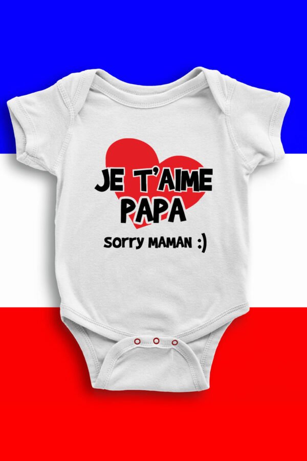 Je t'aime papa dsl maman - Body Bébé Fille