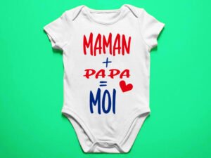 papa + maman = moi - Body bébé garçon