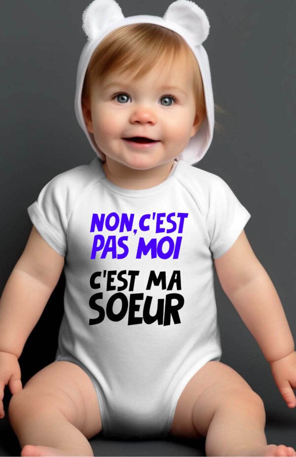 Non c'est pas moi c'est ma sœur - Body bébé garçon