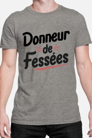 Donneur Fessées – Tshirt Homme – Gris