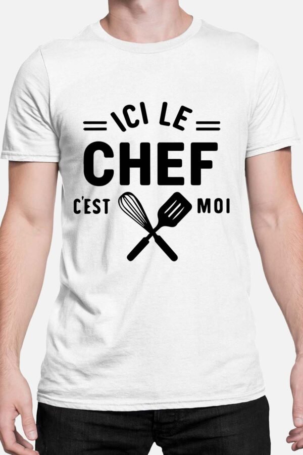 Ici chef moi - Tshirt Homme