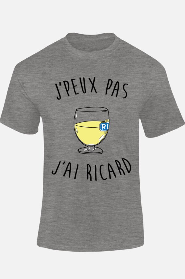 Je peux pas j'ai Ricard  - Tshirt Homme