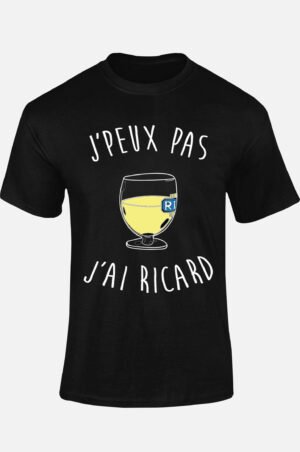 Je peux pas j'ai Ricard  - Tshirt Homme
