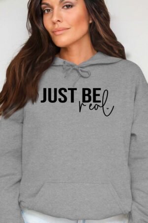 Just Be Real – Sweat Capuche Femme – Gris