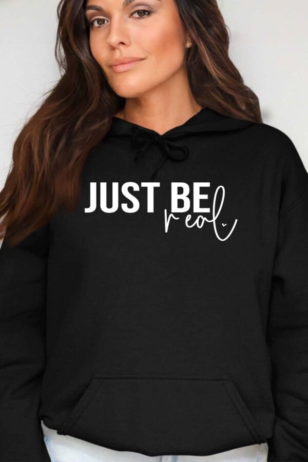 Just Be Real  - Sweat Capuche Femme