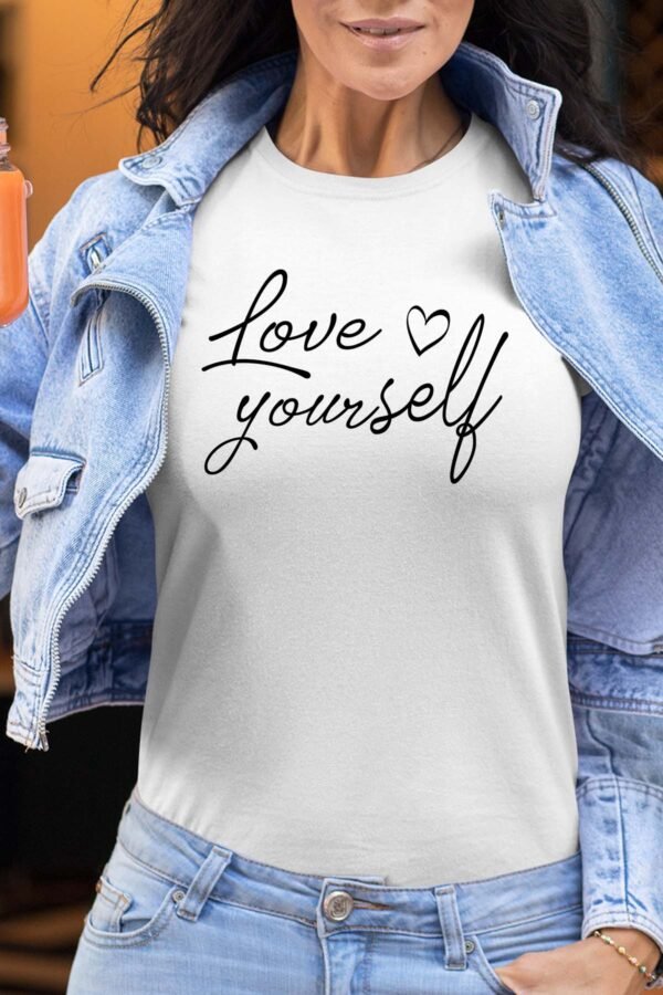 Love Yourself  - Tshirt Femme