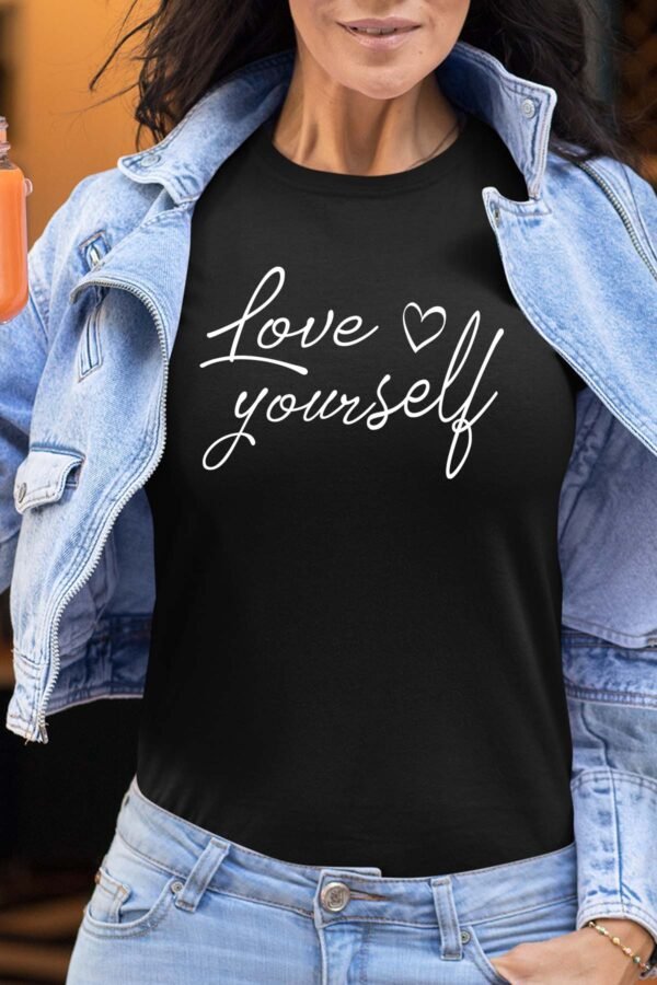 Love Yourself  - Tshirt Femme