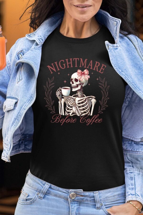 Nightmare Before Coffee  - Tshirt Femme
