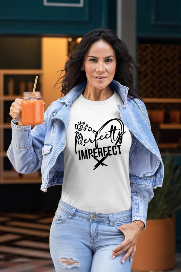 Perfectly Imperfect - Tshirt Femme