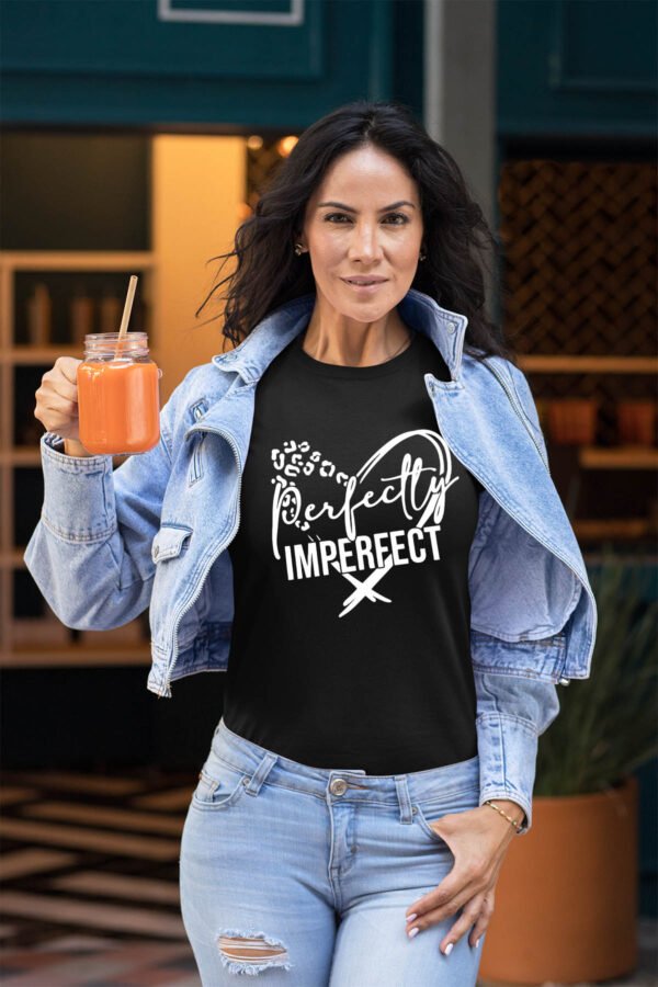 Perfectly Imperfect - Tshirt Femme
