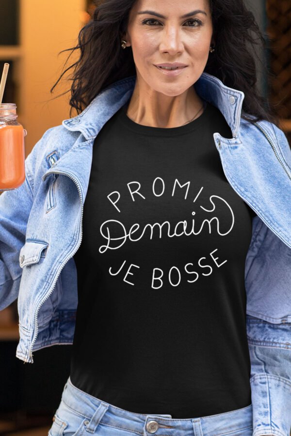 Promis demain bosse - Tshirt Femme