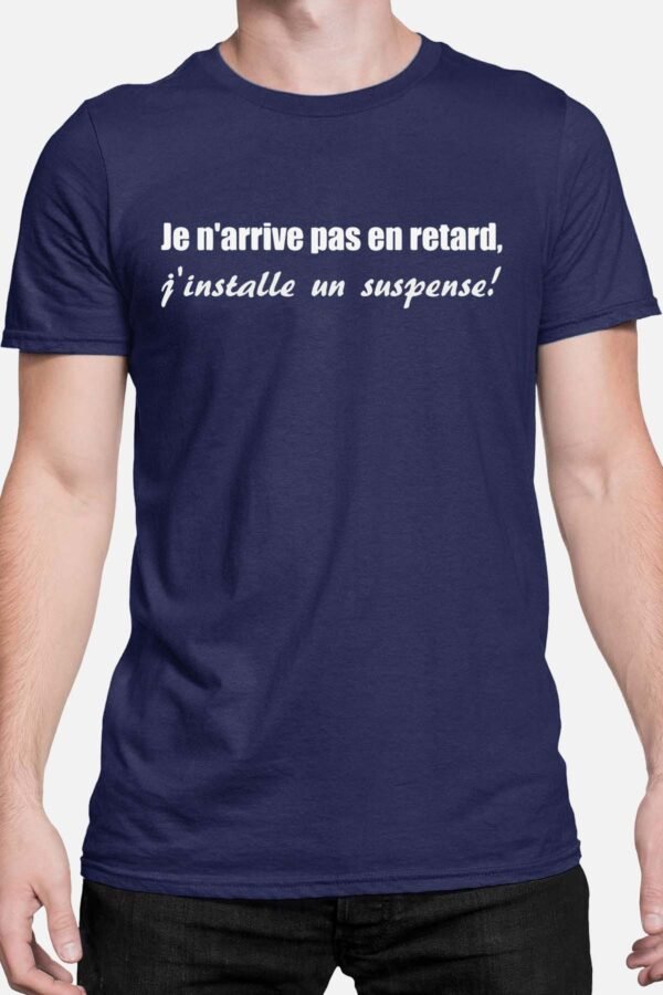 Retard Suspense  - Tshirt Homme