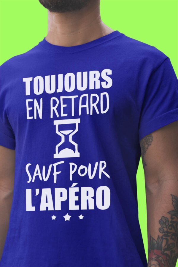 Retard sauf Apéro - Tshirt Homme