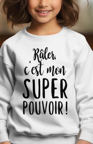 Sweat Col Rond Fille en Gros |  Râler super pouvoir