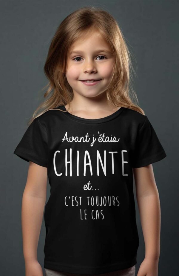 T-shirt Col Rond Fille - Avant j'étais chiante et c'est toujours le cas