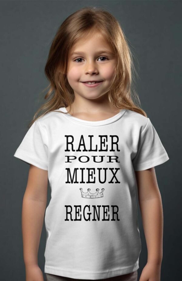 T-shirt Col Rond Fille - Râler pour mieux régner