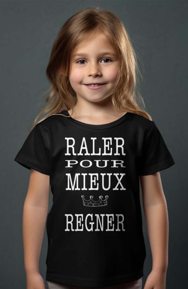 T-shirt Col Rond Fille - Râler pour mieux régner