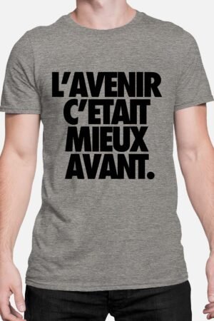 avenir mieux – Tshirt Homme – Gris