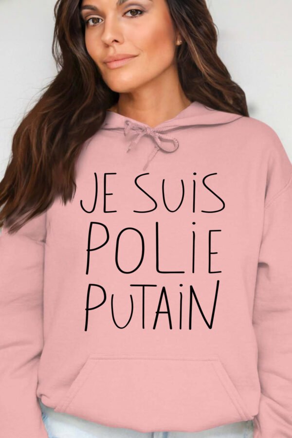 je suis poli putain - Sweat Capuche Femme