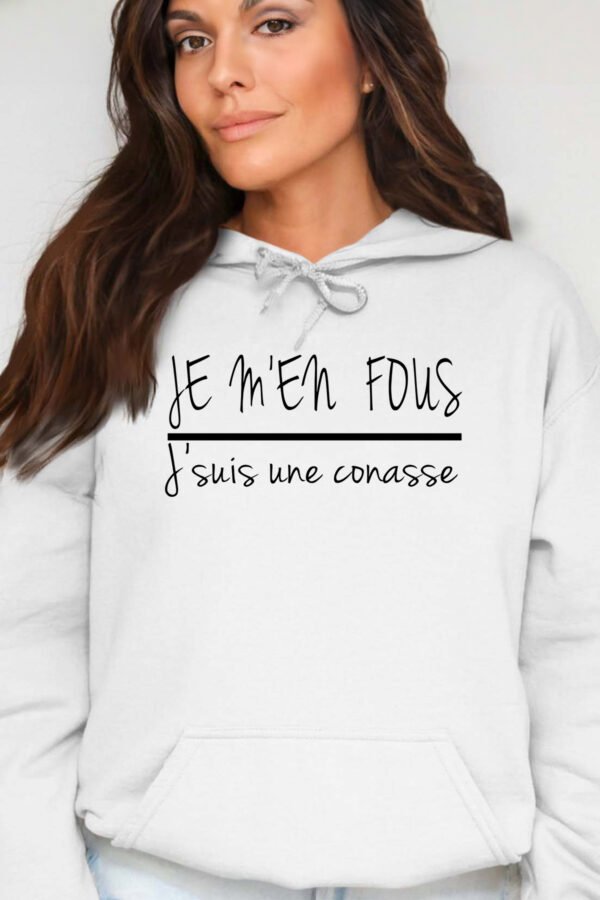m'en fou conasse  - Sweat Capuche Femme