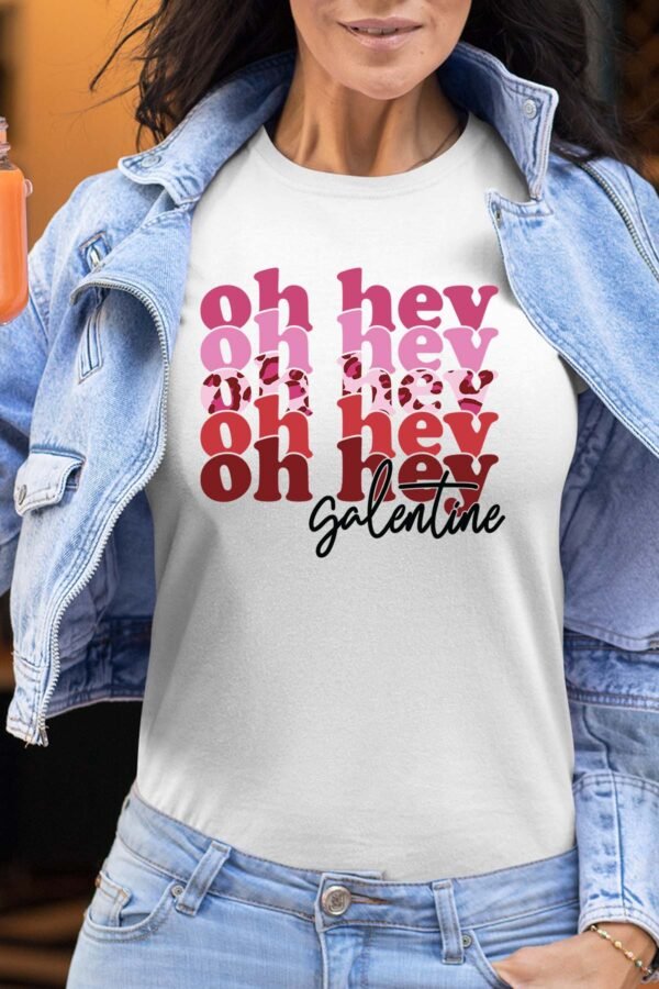 oh hey galentine - Tshirt Femme