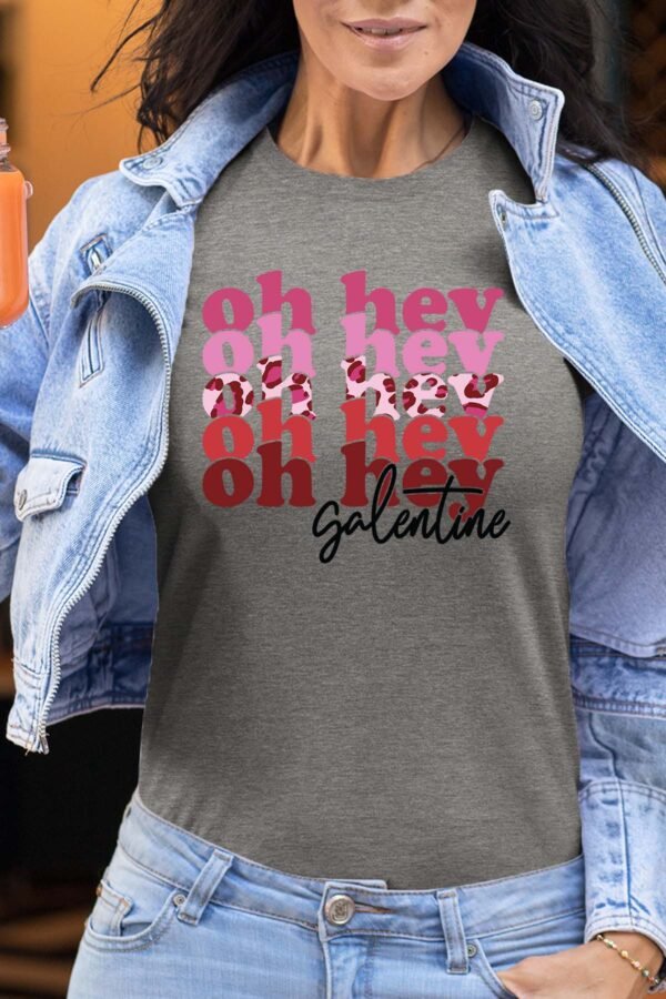 oh hey galentine - Tshirt Femme