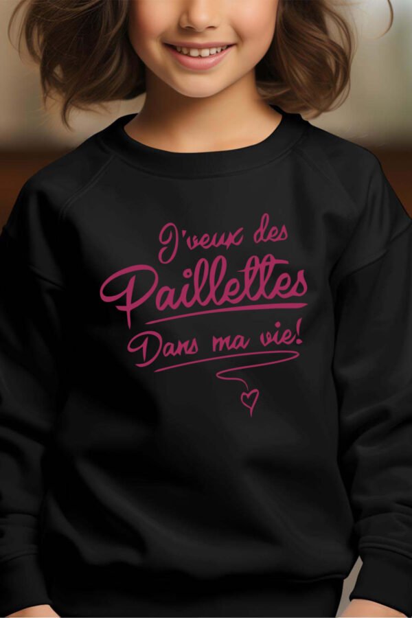 Sweat Col Rond Fille en Gros | J'veux des paillettes dans ma vie
