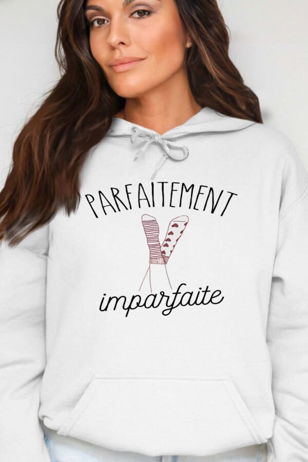 parfaitement imparfaite - Sweat Capuche Femme