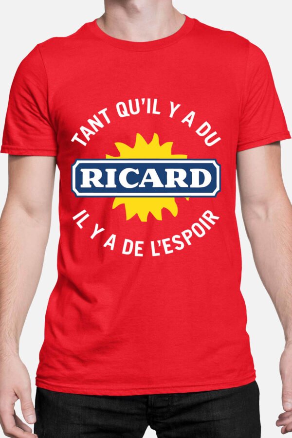 tant qu'il y a du ricard  - Tshirt Homme