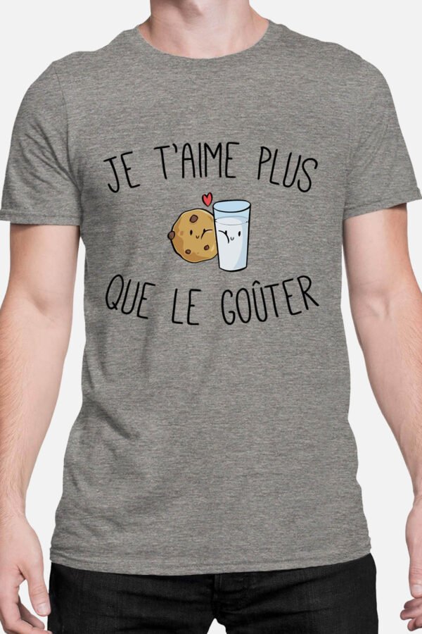 Je t'aime plus que le gouter - Tshirt Homme
