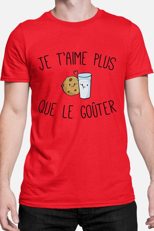 Je t'aime plus que le gouter - Tshirt Homme
