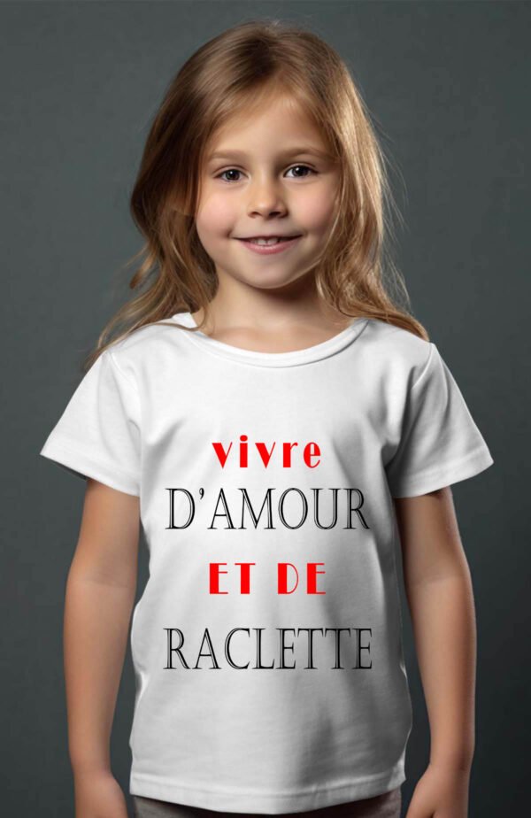 T-shirt Col Rond Fille - Vivre d'amour et de raclette