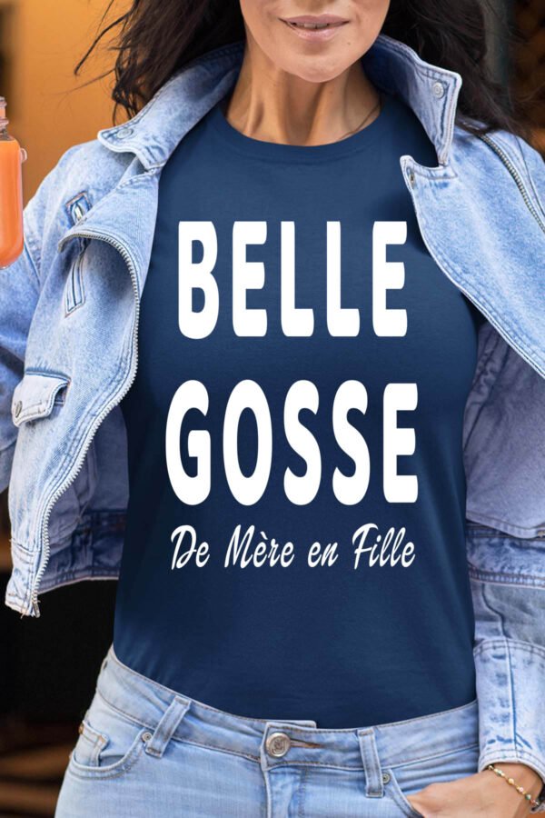 Belle gosse de mère en fille  - Tshirt Femme