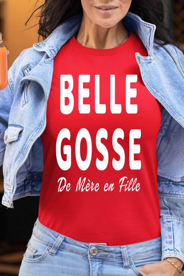 Belle gosse de mère en fille  - Tshirt Femme