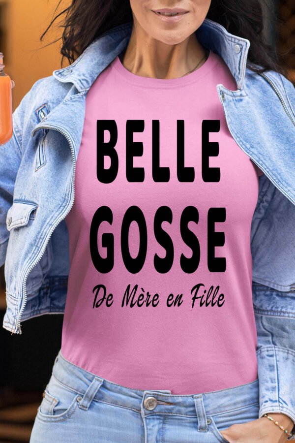 Belle gosse de mère en fille  - Tshirt Femme