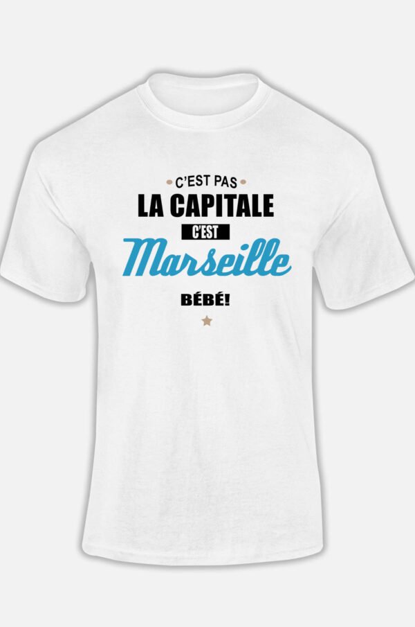 C'est pas la capitale c'est Marseille bébé - Tshirt Homme