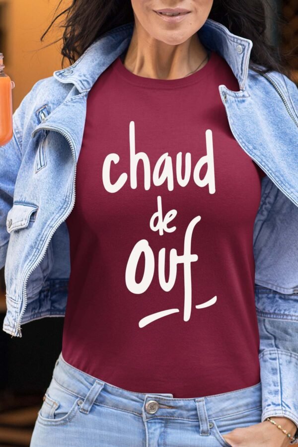 Chaud de ouf - Tshirt Femme
