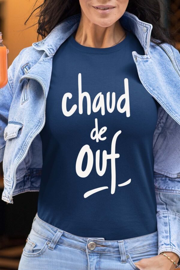 Chaud de ouf - Tshirt Femme