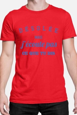 DSL écoute pas – Tshirt Homme – Rouge