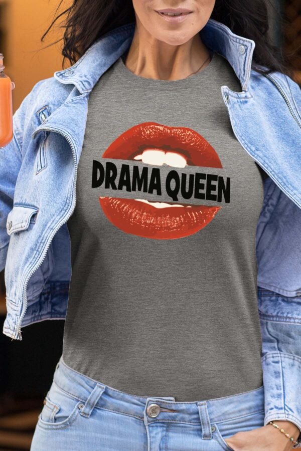 Drama queens - Tshirt Femme