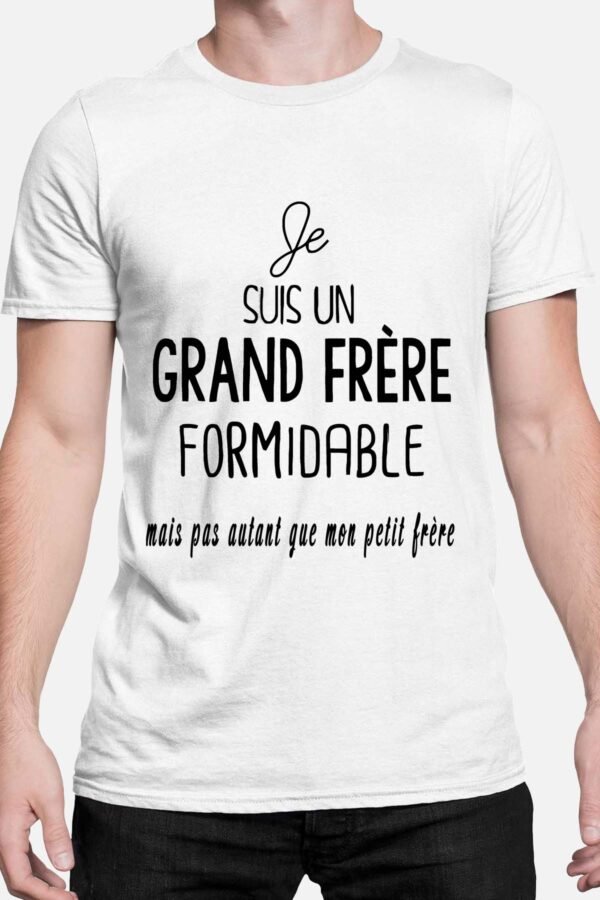 Je suis un grand frère formidable - Tshirt Homme